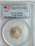 2015 $5 Gold Eagle First Strike MS70