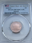 2025-S 1C Shield First Day of Issue PR70DCAM