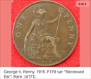  ONE PENNY  RARE 1915 RECESSED EAR VARIETY GVF NEF