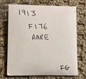 1913   f176 rare  