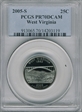 2005-S 25C West Virginia PR70DCAM