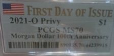 2021-O Privy $1 Morgan Dollar 100th Anniversary First Day of Issue MS70
