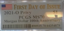 2021-O Privy $1 Morgan Dollar 100th Anniversary First Day of Issue MS70