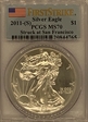 2011-(S) $1 Silver Eagle Struck at San Francisco First Strike MS70