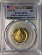 2016-W 25C 100th Anniversary  First Strike SP70
