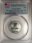 2018-S 25C Block Island NP-Silver Rev PR 50th Anniversary Set First Strike PR69
