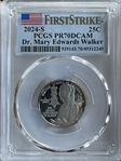 2024-S 25C Dr. Mary Edwards Walker First Strike PR70DCAM