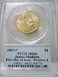 2007-P $1 James Madison Position A - First Day of Issue MS66