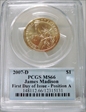2007-D $1 James Madison Position A - First Day of Issue MS66