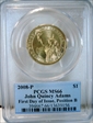 2008-P $1 John Quincy Adams Position B - First Day of Issue MS66