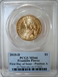 2010-D $1 Franklin Pierce Position A - First Day of Issue MS66