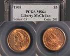 1908 $5 Liberty MS64