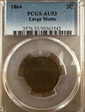 1864 2C Large Motto AU53BN